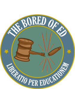 The Bored of Ed logo, blue and green circle with a broken gavel and the latin phrase Liberatio Per Educationem.